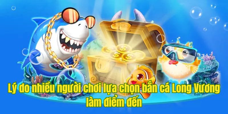 Bắn cá Long Vương