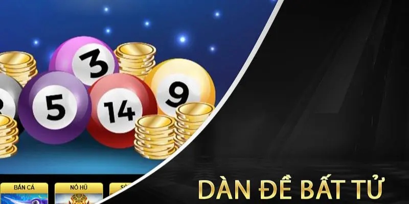                                                           Dàn đề bất bại là gì? 